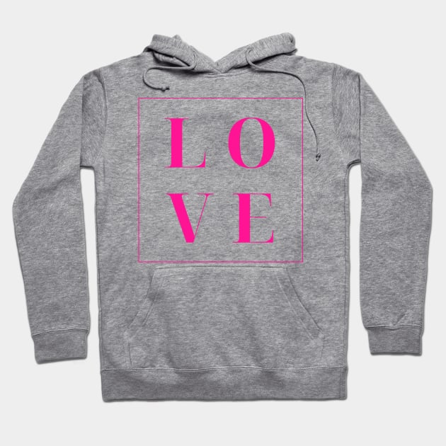 Love. Simple Love Quote. Show your love with this design. The Perfect Gift for Birthdays, Christmas, Valentines Day or Anniversaries. Hoodie by That Cheeky Tee